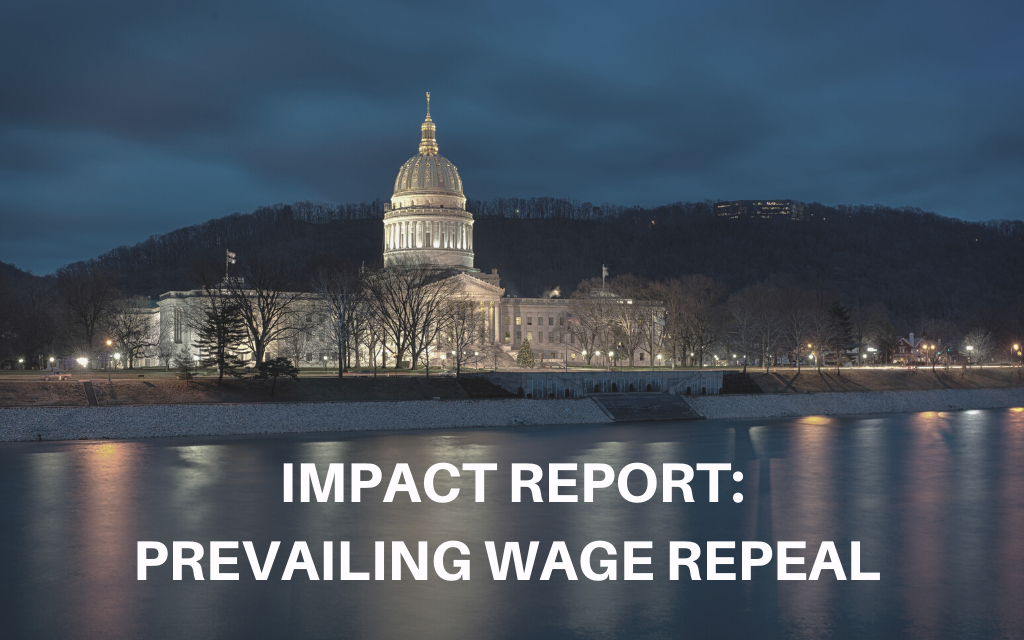 Prevailing Wage Repeal Burdens West Virginia Tax Payers