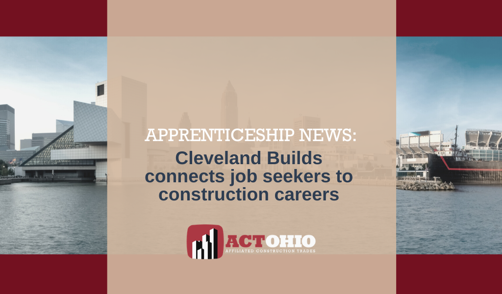 Cleveland Builds Program Launches Construction Careers