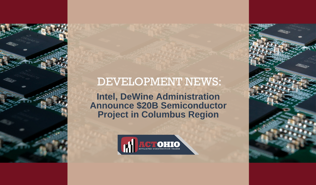 $20B Intel 2-FAB Project to Require Specialized Construction Expertise of 7,000 Ohio Tradespeople Through Course of Build