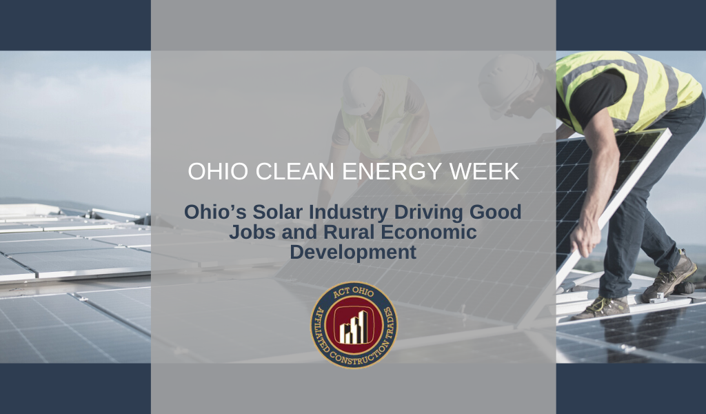 Governor’s Clean Energy Proclamation Shows Ohio’s Commitment to Diverse Energy Portfolio, Economic Growth